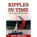 Ripples in Time: Stories from a Weekend Sailor