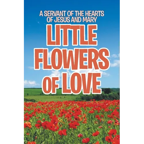 Little Flowers of Love