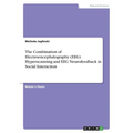 The Combination of Electroencephalography (EEG) Hyperscanning and EEG Neurofeedback in Social Interaction