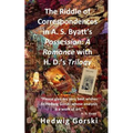 The Riddle of Correspondences in A. S. Byatt's Possession: A Romance with H. D.'s Trilogy