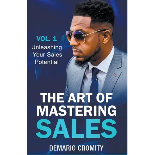 The Art of Mastering Sales