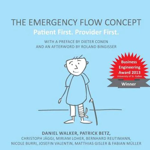 The Emergency Flow Concept: Patient First. Provider First