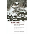 Hannah and the Mountain: Notes Toward a Wilderness Fatherhood