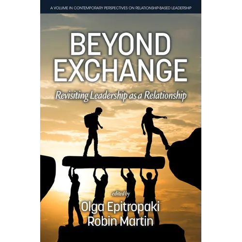 Beyond Exchange: Revisiting Leadership as a Relationship