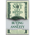 How To Not Get Ripped Off when Buying an Annuity