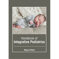 Handbook of Integrative Pediatrics