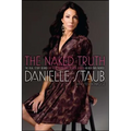 The Naked Truth: The Real Story Behind the Real Housewife of New Jersey--In Her Own Words