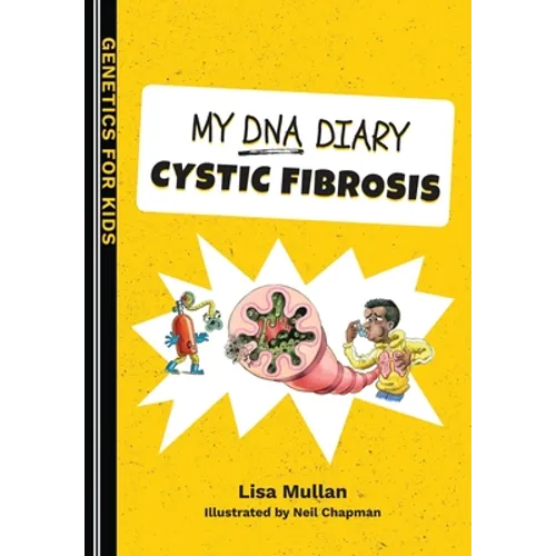 My DNA Diary: Cystic Fibrosis