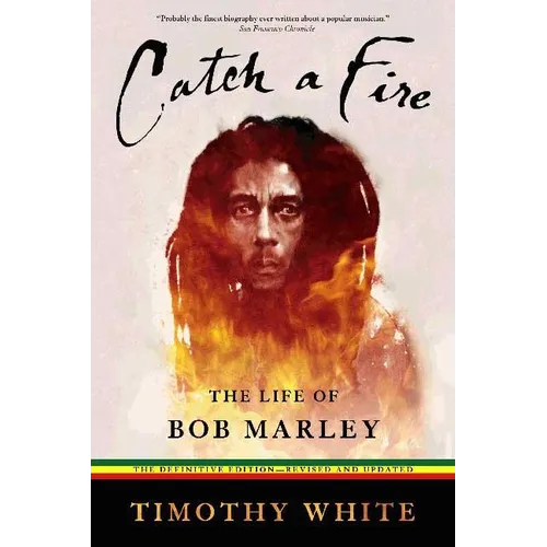 Catch a Fire: The Life of Bob Marley