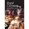 Rural Odyssey: Growing Up in the Country. Memories of Family, Faith, and Secrets