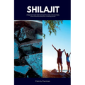 Shilajit: A Beginner's Quick Start Guide and Overview on Its Use Cases, With a Potential 3-Step Plan on Getting Started