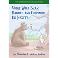 What Will Bear, Rabbit and Chipmunk Do Next?