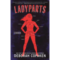 Ladyparts: A Memoir