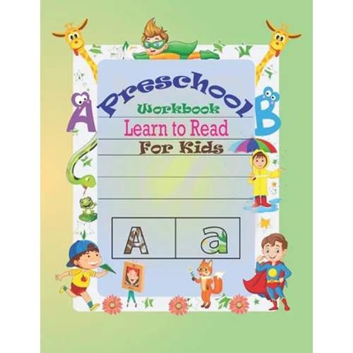 Preschool Workbook Learn to Read For Kids: Special Learning Book For Your Baby's