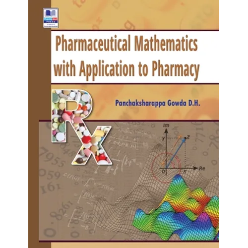 Pharmaceutical Mathematics with Application to Pharmacy