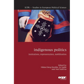 Indigenous Politics: Institutions, Representation, Mobilisation