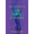 Mathematics for Human Flourishing