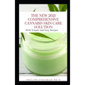 The New 2021 Comprehensive Cannabis Skin Care Solution: With Simple And Easy Recipes