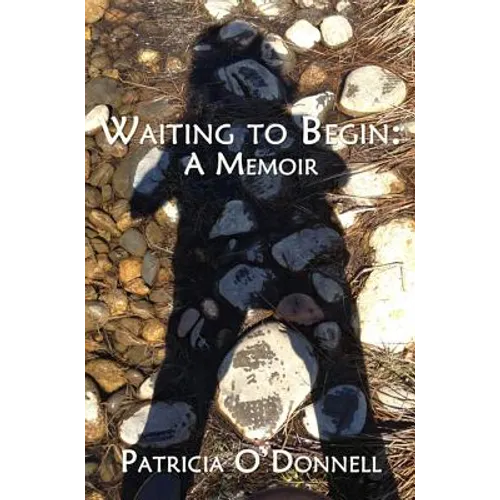 Waiting to Begin: A Memoir