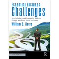 Essential Business Challenges: How to Understand Complexity, Address Change, and Make Better Decisions
