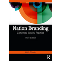 Nation Branding: Concepts, Issues, Practice