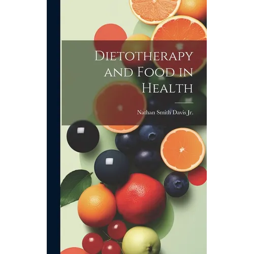 Dietotherapy and Food in Health