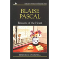 Blaise Pascal: Reasons of the Heart