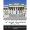 Meyers Process Development for Chemical Desulfurization of Coal, Vol. I