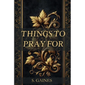 Things to Pray for