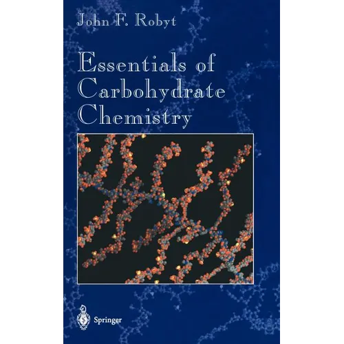 Essentials of Carbohydrate Chemistry