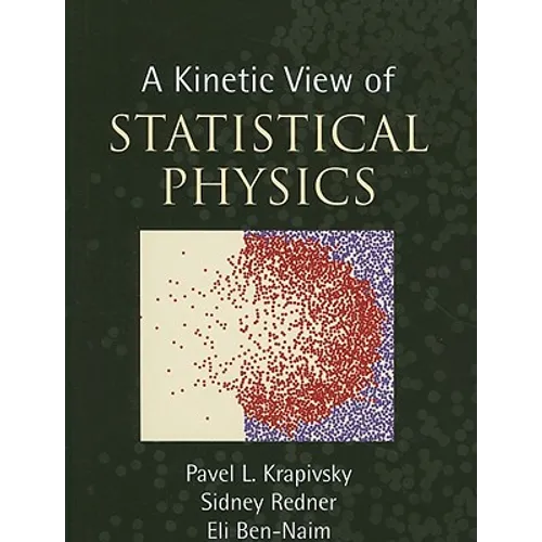 A Kinetic View of Statistical Physics