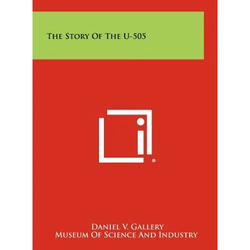 The Story Of The U-505