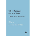 The Retreat from Class: A New 'True' Socialsim