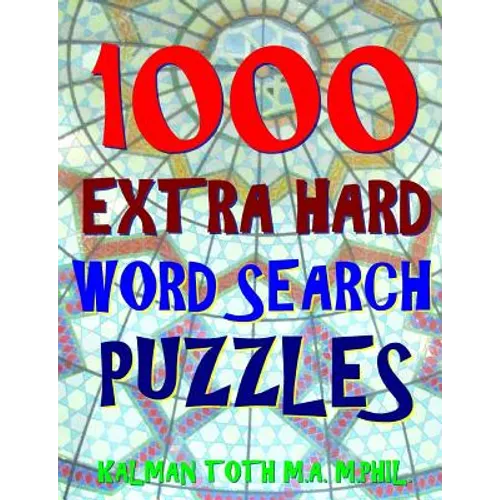 1000 Extra Hard Word Search Puzzles: Fun Way to Improve Your IQ