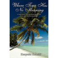 Where Time Has No Meaning: A Young Marine Leaves the Harsh Military Life for the Heavenly Hawaiian Culture