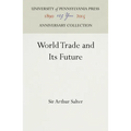 World Trade and Its Future