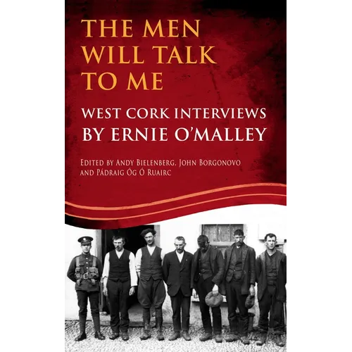 The Men Will Talk To Me: West Cork Interviews