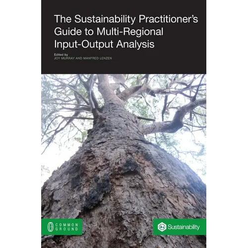 The Sustainability Practitioner's Guide to Multi-Regional Input-Output Analysis