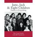 Jane, Jack & Eight Children: Family is Everything