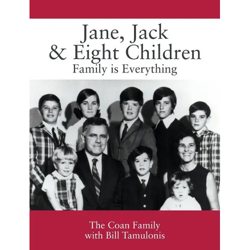 Jane, Jack & Eight Children: Family is Everything