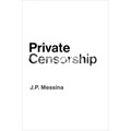 Private Censorship