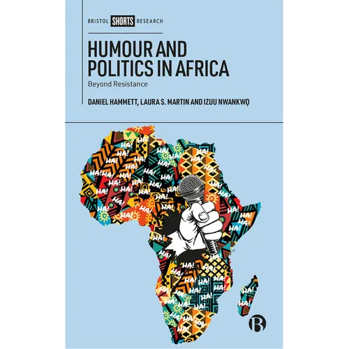 Humour and Politics in Africa: Beyond Resistance