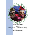 Best Wishes: Book 2 The Big Brains & Broken Hearts Trilogy