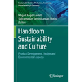 Handloom Sustainability and Culture: Product Development, Design and Environmental Aspects
