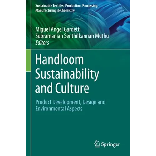 Handloom Sustainability and Culture: Product Development, Design and Environmental Aspects