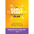 The Early Start Retirement Plan: Craft a Portfolio of Passions to Enrich Your Life Today and Beyond