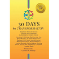 30 DAYS to TRANSFORMATION: Happiness Money & Success A Step by Step Guidebook