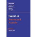 Bakunin: Statism and Anarchy