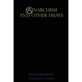Anarchism and Other Essays