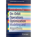 On-Orbit Operations Optimization: Modeling and Algorithms
